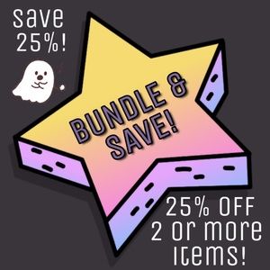 BUNDLE 2 OR MORE AND SAVE 25%!
